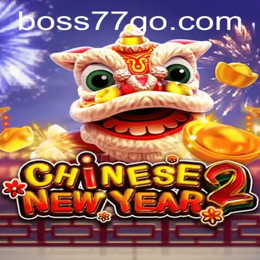 Exploring the Vibrant World of CHINESENEWYEAR2 and Decoding the Keyword 'boss77'