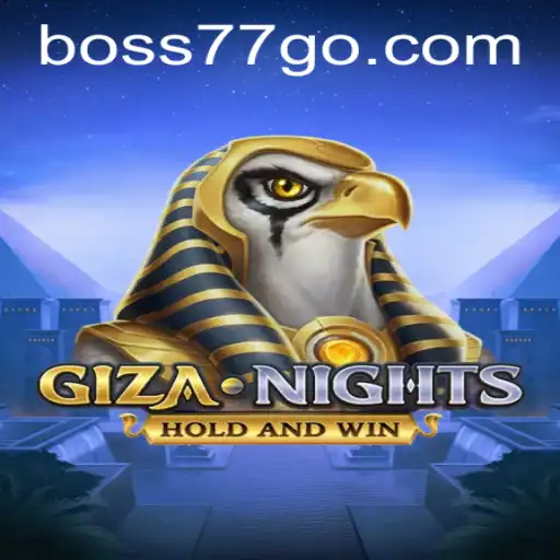 GizaNights: Embark on an Epic Adventure With Boss77