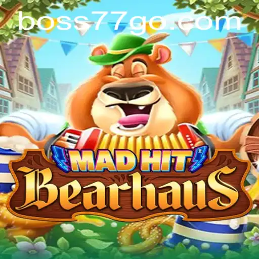 MadHitBearhaus: An Adventurous Journey into the World of Boss77
