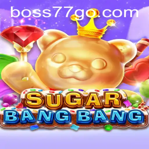 Unraveling SUGARBANGBANG: An Adventure with Boss77