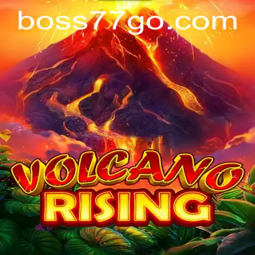 Explore the Dynamic World of VolcanoRising: Strategies to Conquer 'boss77'
